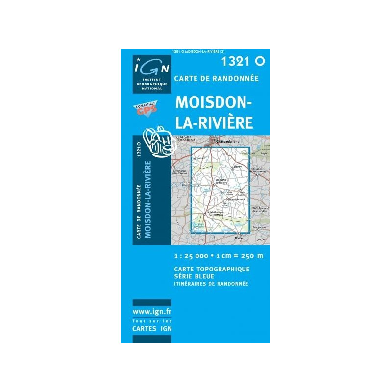 Achat Carte randonnées IGN - 1321 O - Moisdon La Rivière Achat Carte randonnées IGN - 1321 O - Moisdon La Rivière