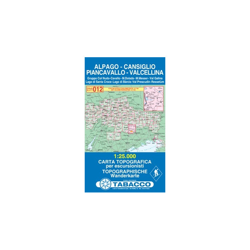 Achat Carte randonnées - Alpago, Cansiglio, Piancavallo, Cellina - Tabacco 012 Achat Carte randonnées - Alpago, Cansiglio, Piancavallo, Cellina - Tabacco 012