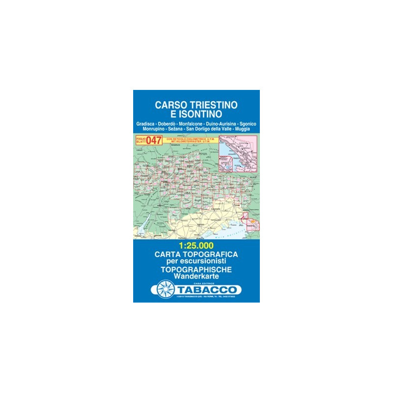 Achat Carte randonnées - Carso Triestino e Isontino - Tabacco 047 Achat Carte randonnées - Carso Triestino e Isontino - Tabacco 047