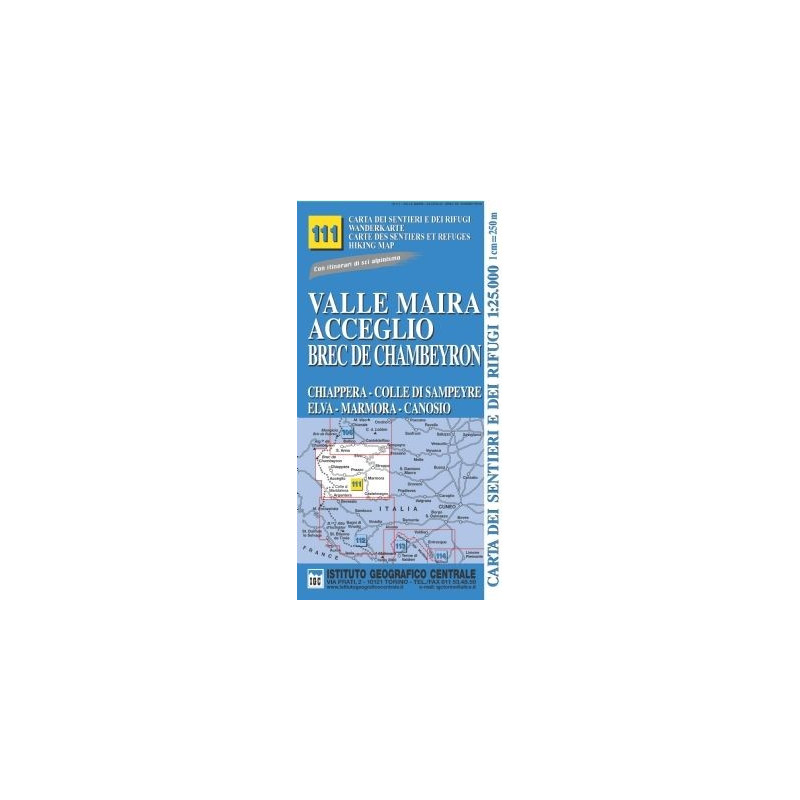 Carte randonnées - Valle Maira, Acceglio, Chambeyron - IGC 111 Carte randonnées - Valle Maira, Acceglio, Chambeyron - IGC 111