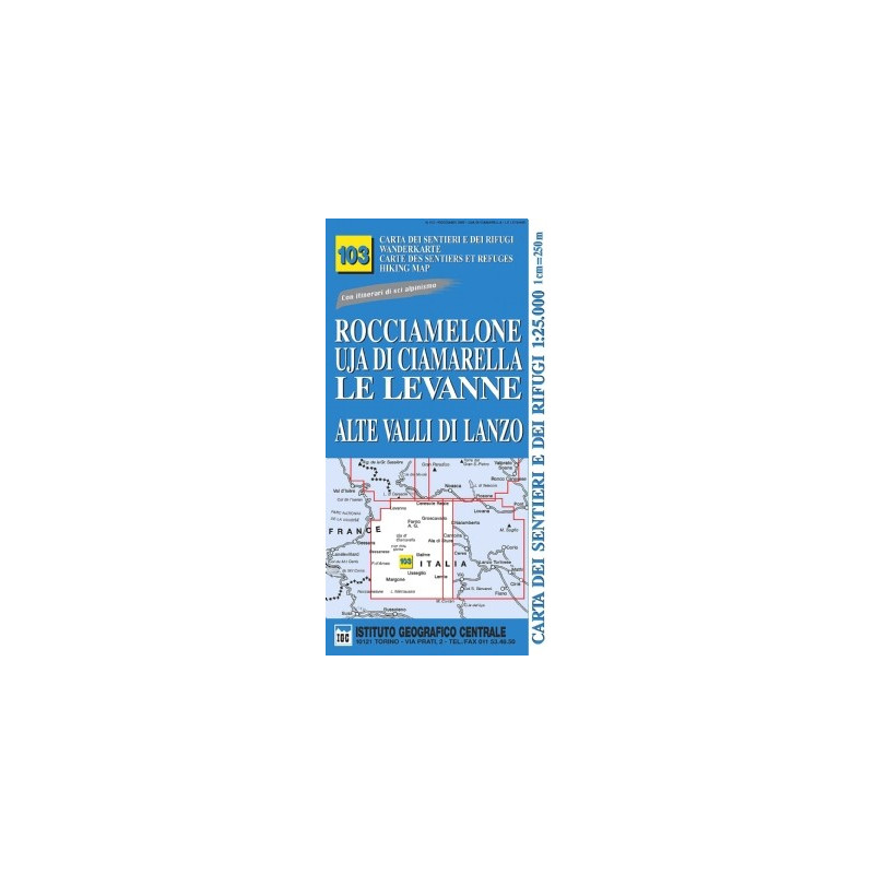 Achat Carte randonnées - Rocciamelone, Uja di Ciamarella, le Levanne - IGC 103 Achat Carte randonnées - Rocciamelone, Uja di Ciamarella, le Levanne - IGC 103