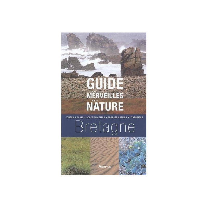 Achat Guide des merveilles de la nature Bretagne - Arthaud