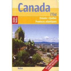 Achat Canada Est - Ontario, Québec et Provinces atlantiques  - Guide Nelles 2011