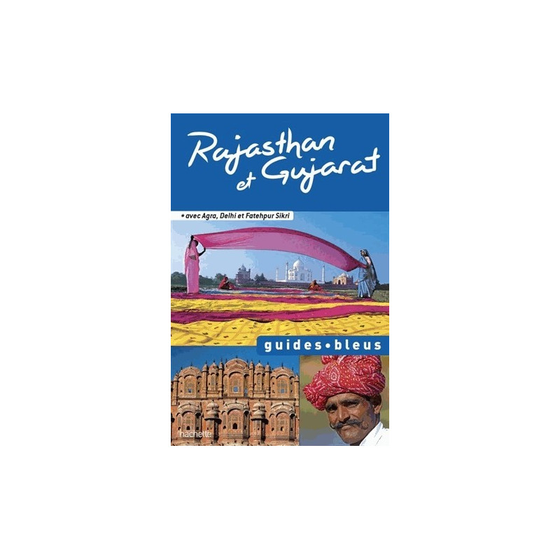 Achat Rajasthan-Gujarat - Agra-Delhi-Fatehpur Sikri - Guides Bleus