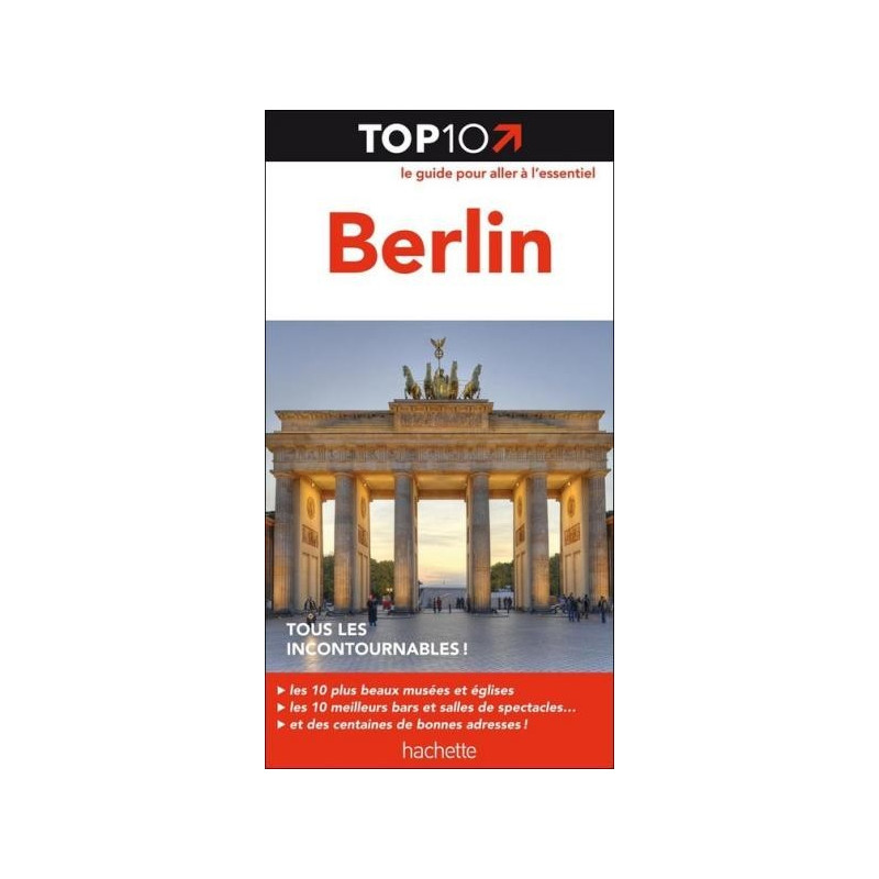 Achat Top 10 Berlin - guide Hachette Berlin