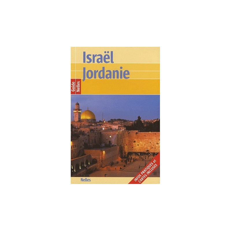 Achat Israël - Jordanie - Guide Nelles
