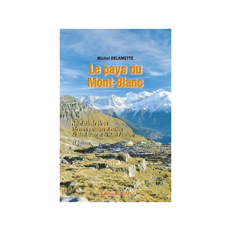 Achat guide géologique Le Pays du Mont-Blanc - Gap Achat guide géologique Le Pays du Mont-Blanc - Gap