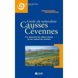 Achat Guide du naturaliste Causses Cévennes - A la découverte des milieux naturels - Libris