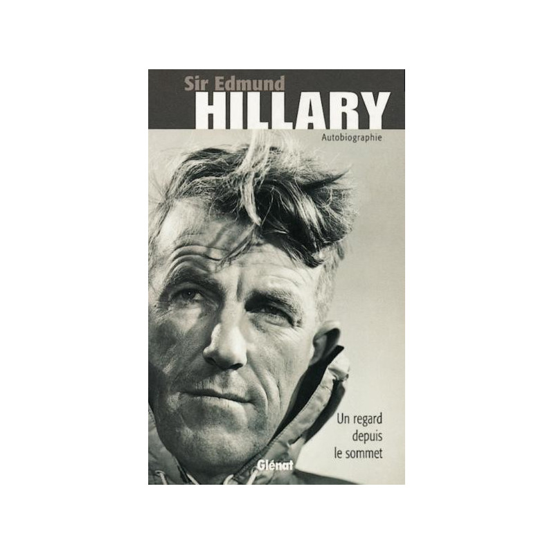Achat Un regard depuis le sommet - Hillary - Glénat Achat Un regard depuis le sommet - Hillary - Glénat