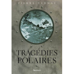 Achat Tragédies polaires - Arthaud