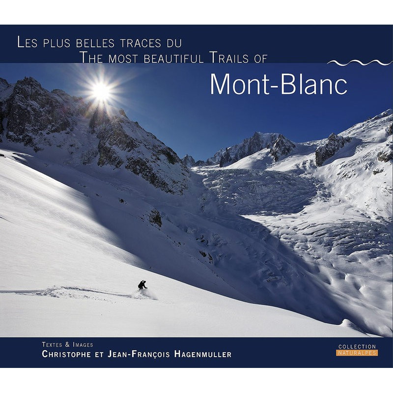 Les plus belles traces du Mont-Blanc