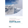 Alpinisme plaisir dans le massif du Mont-Blanc - Glénat