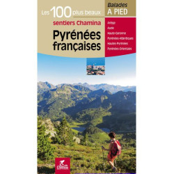 Pyrénées françaises : les 60 plus beaux sommets sans corde - Chamina