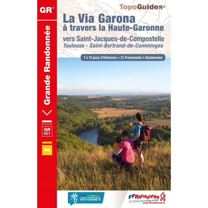 La Via Garona à travers la Haute-Garonne vers Saint-Jacques-de-Compostelle - FFRP