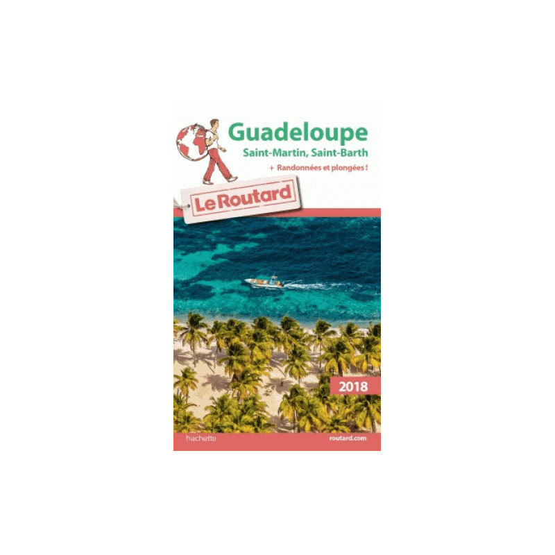 Routard Guadeloupe, Saint Martin, Saint Barth 2018