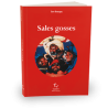 Sales gosses - Guérin