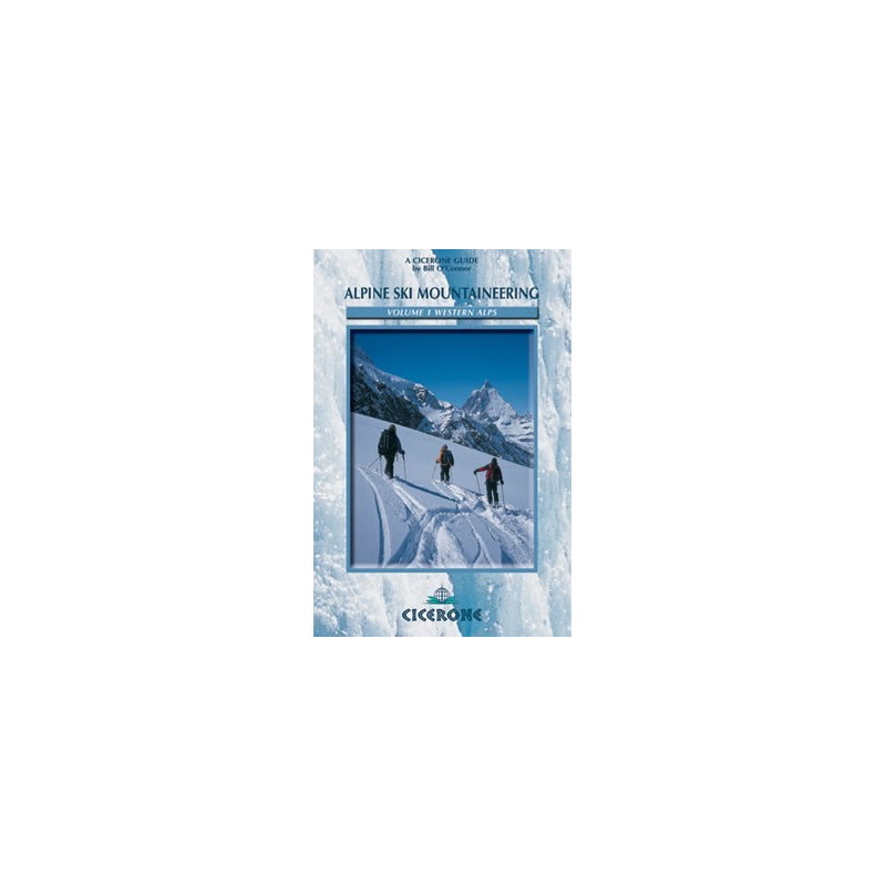 Achat Topo ski randonnée - Alpine Ski Mountaineering Vol 1  Western Alps - Cicerone