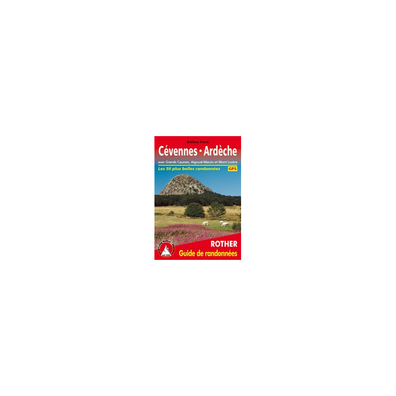 Achat Topo guide randonnées - Cévennes · Ardèche - Rother éditions Achat Topo guide randonnées - Cévennes · Ardèche - Rother éditions