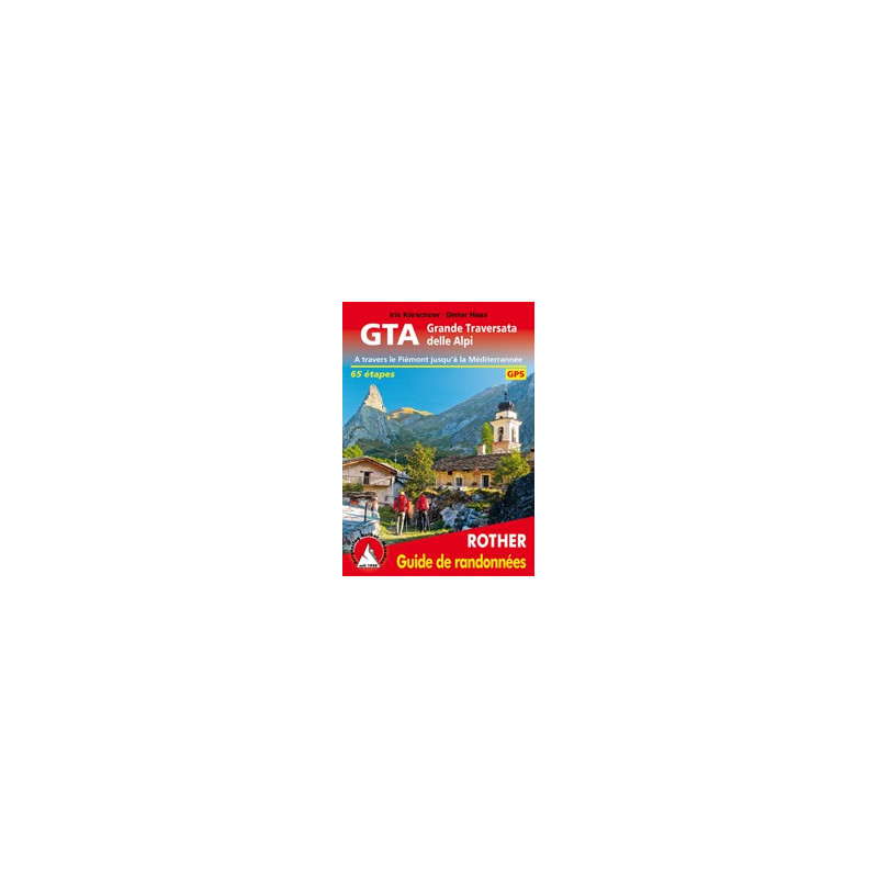 Achat Topo guide randonnées - GTA Grande Traversata delle Alpi - Rother