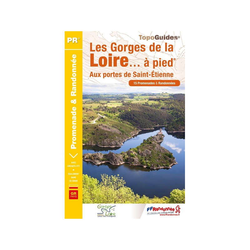 Topo guide randonnées - Les gorges de la Loire à pied - FFRP P425