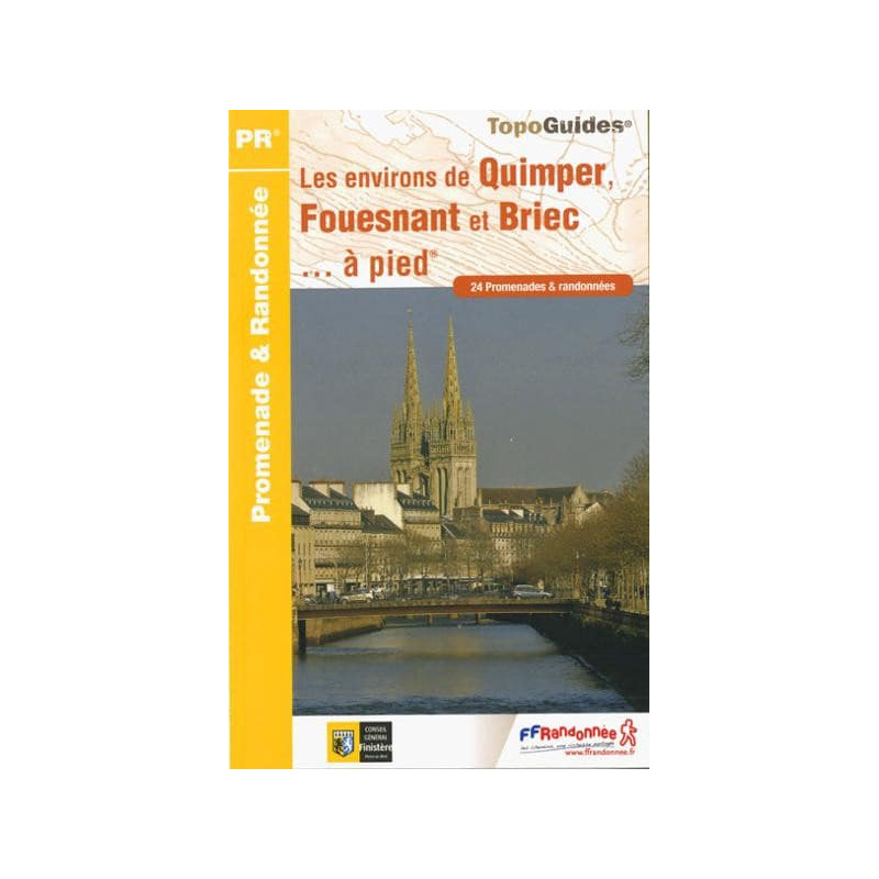 Achat topo guide environ Quimper-Fouesnant Briec P299 à pied- FFRP Achat topo guide environ Quimper-Fouesnant Briec P299 à pied- FFRP
