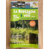 Achat livre la Bretagne à vélo de Rennes à Roscoff - Editions Ouest France