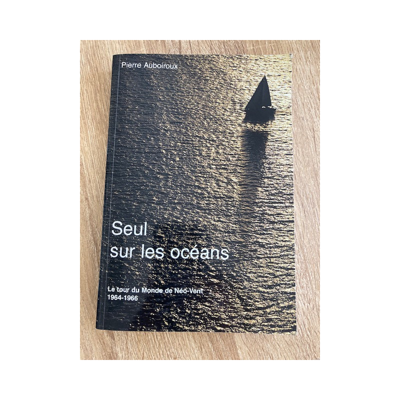 Achat livre seul sur les océans - Pierre Auboiroux