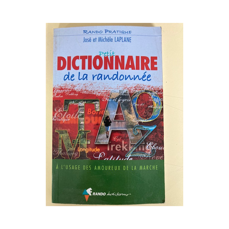 Achat petit dictionnaire de la randonnée - Rando éditions Achat petit dictionnaire de la randonnée - Rando éditions