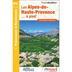 Les Alpes-de-Haute-Provence... à pied - FFRP