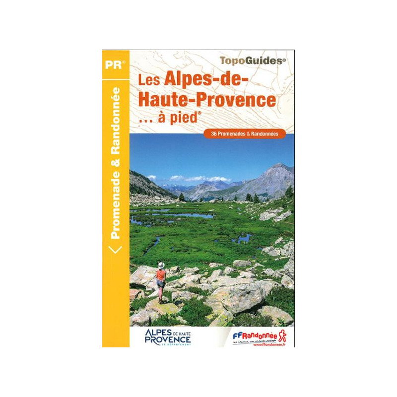 Les Alpes-de-Haute-Provence... à pied - FFRP