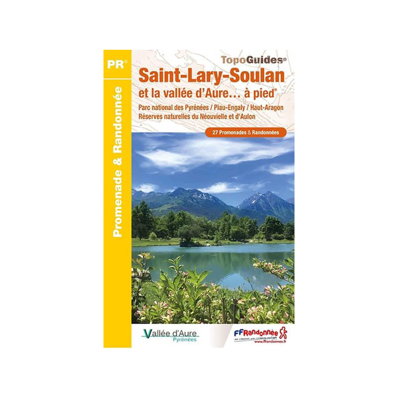 Saint-Lary-Soulan et la vallée d'Aure... à pied - FFRP Saint-Lary-Soulan et la vallée d'Aure... à pied - FFRP