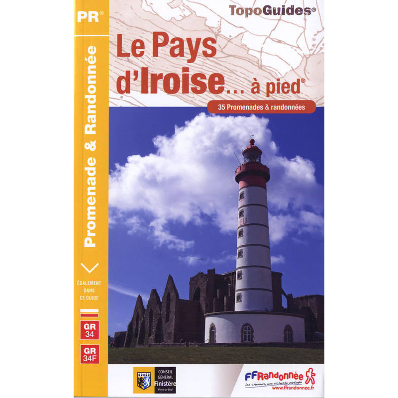 Achat Topo guide randonnées - Le Pays d'Iroise... à pied® - FFRP Achat Topo guide randonnées - Le Pays d'Iroise... à pied® - FFRP
