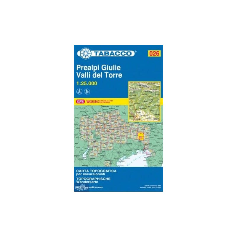 Achat Carte randonnées - Prealpi Giulie, Valli del Torre - Tabacco 026 Achat Carte randonnées - Prealpi Giulie, Valli del Torre - Tabacco 026