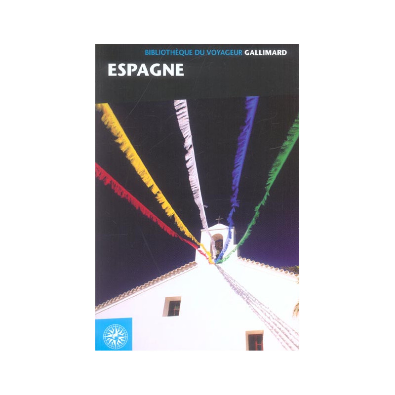 Achat guide Gallimard Espagne - Bibliothèque du voyageur Achat guide Gallimard Espagne - Bibliothèque du voyageur