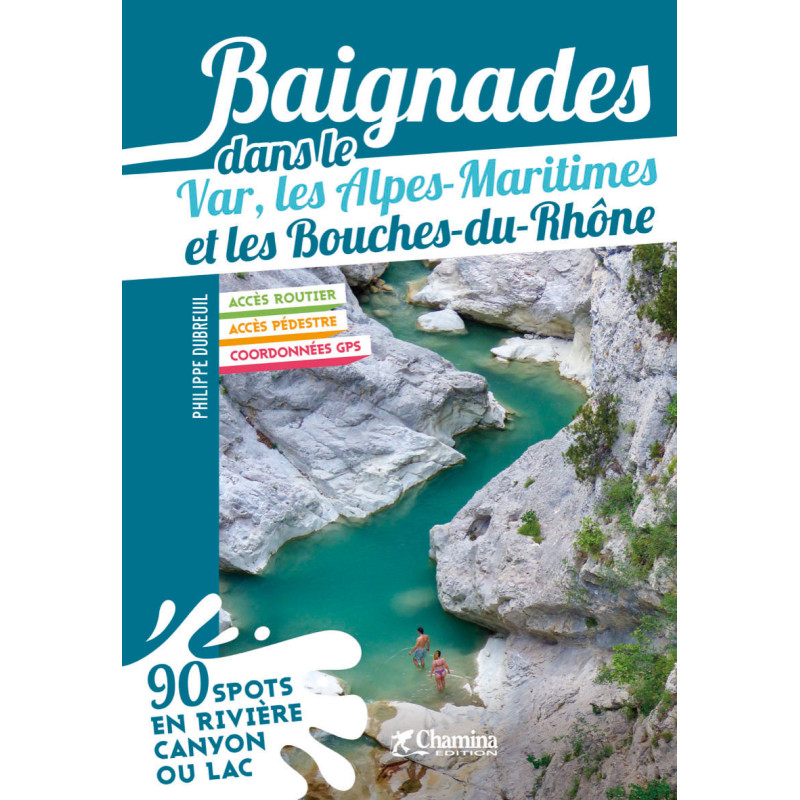 Carte randonnée BAIGNADES DANS LE VAR, LES ALPES- MARITIMES ET LES BOUCHES DU RHONE