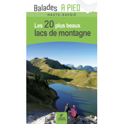 Carte randonnée LES 20 PLUS BEAUX LACS DE MONTAGNE HAUTE-SAVOIE