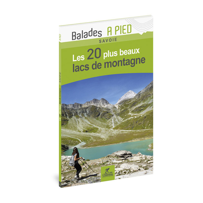Carte randonnée LES 20 PLUS BEAUX LACS DE MONTAGNE SAVOIE Carte randonnée LES 20 PLUS BEAUX LACS DE MONTAGNE SAVOIE