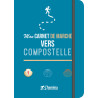 Carte randonnée MON CARNET DE MARCHE VERS COMPOSTELLE