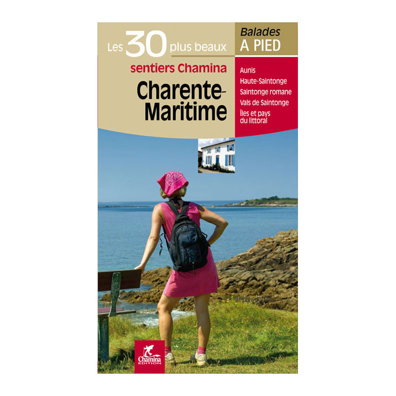 Carte randonnée CHARENTE-MARITIME LES 30 PLUS BEAUX SENTIERS Carte randonnée CHARENTE-MARITIME LES 30 PLUS BEAUX SENTIERS