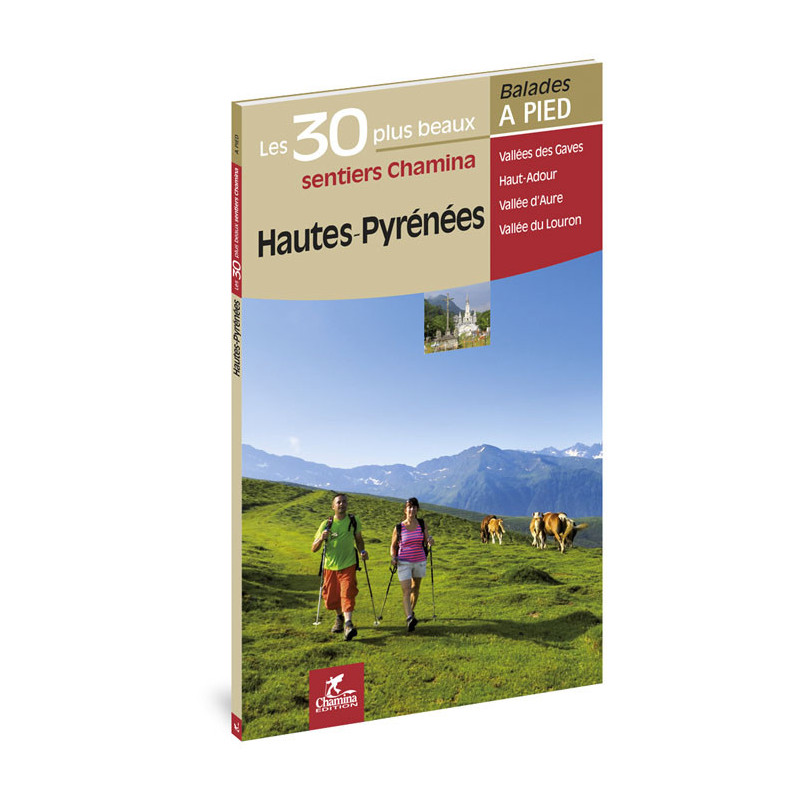 Carte randonnée HAUTES-PYRENEES LES 30 PLUS BEAUX SENTIERS Carte randonnée HAUTES-PYRENEES LES 30 PLUS BEAUX SENTIERS