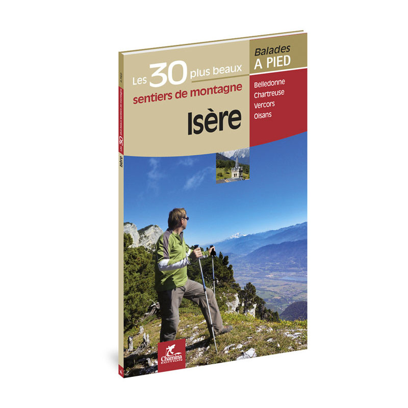 Carte randonnée ISERE LES 30 PLUS BEAUX SENTIERS DE MONTAGNE