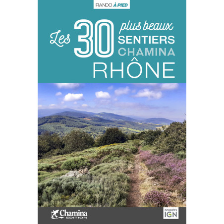 Carte randonnée RHONE LES 30 PLUS BEAUX SENTIERS