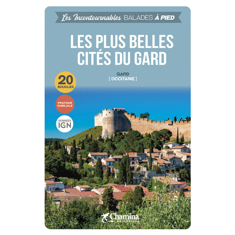 Carte randonnée LES PLUS BELLES CITES DU GARD BALADES A PIED Carte randonnée LES PLUS BELLES CITES DU GARD BALADES A PIED