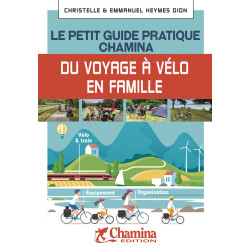 Carte randonnée VOYAGE A VELO EN FAMILLE LE PETIT GUIDE PRATIQUE CHAMINA