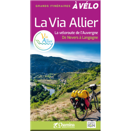 Carte randonnée LA VIA ALLIER - LA VELOROUTE DE L'AUVERGNE DE NEVERS A LANGOGNE