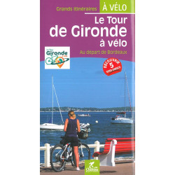 Carte randonnée LE TOUR DE GIRONDE A VELO AU DEPART DE BORDEAUX