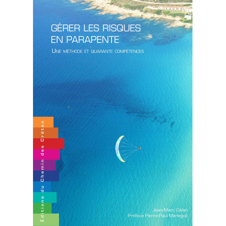 Carte randonnée GÉRER LES RISQUES EN PARAPENTE UNE MÉTHODE ET QUARANTE COMPÉTENCES