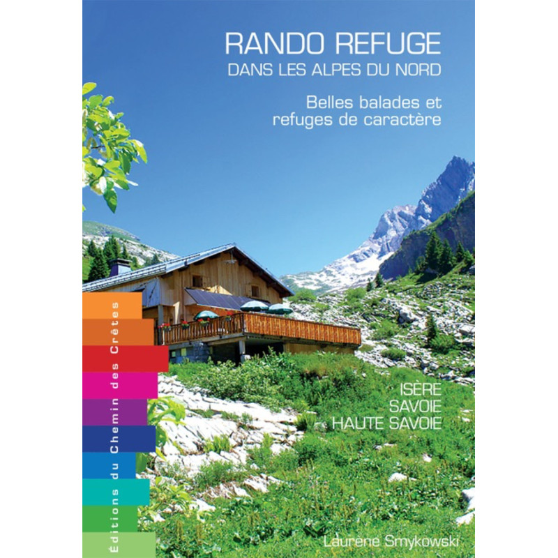 Carte randonnée RANDO REFUGE DANS LES ALPES DU NORD Carte randonnée RANDO REFUGE DANS LES ALPES DU NORD
