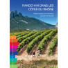 Carte randonnée RANDO-VIN DANS LES CÔTES DU RHÔNE BELLES BALADES ET DOMAINES VITICOLES DE QUALITÉ