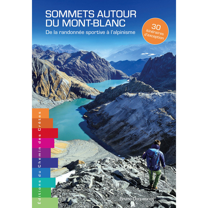 Carte randonnée SOMMETS AUTOUR DU MONT-BLANC DE LA RANDONNÉE SPORTIVE À L'ALPINISME Carte randonnée SOMMETS AUTOUR DU MONT-BLANC DE LA RANDONNÉE SPORTIVE À L'ALPINISME